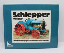 Schlepper. Die Entwicklungsgeschichte eines Nutzfahrzeugs