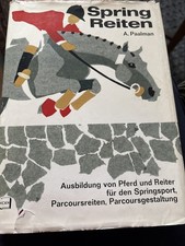 Springreiten: Ausbildung von Pferd und Reiter für d. Springsport, Parcoursreiten