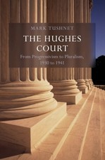 The Hughes Court: Volume 11 -