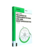 Mechanische Verfahrenstechnik und ihre Gesetzmäßigkeiten, Walter Müller