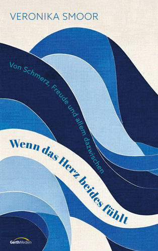 Wenn das herz beides fühlt - fühlt, |