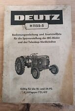 Original Deutz H1155-5 Bedienungsanleitung und Ersatzteilliste für die...