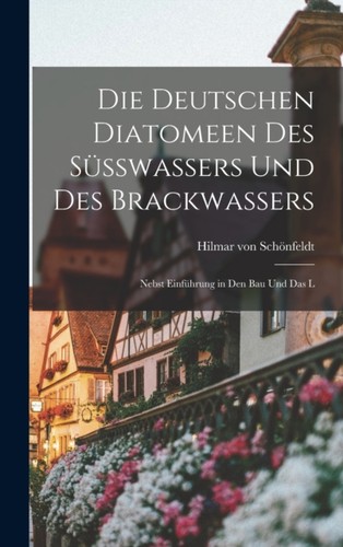 Von die deutschen diatomeen - von,