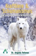 Krafttiere  Schamanismus: Die