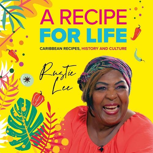 Rustie lee recipe for life - lee, a
