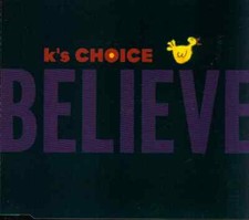 Maxi CD K´s Choice/Believe