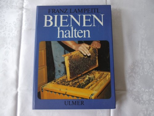 Bienen halten eine einführung - halten,