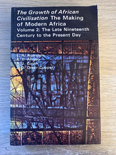 DAS WACHSTUM DER AFRIKANISCHEN ZIVILISATION DIE ENTSTEHUNG DES MODERNEN AFRIKA Band 2 das späte