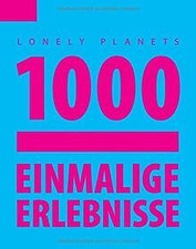 Lonely Planet Reisebildband 1000 einmalige Erlebnis... | Buch | Zustand sehr gut