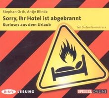 Sorry, Ihr Hotel ist abgebrannt: Kurioses aus dem Ur... | Buch | Zustand wie neu