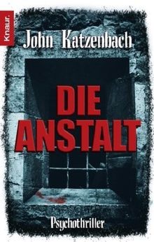Die anstalt psychothriller - die,