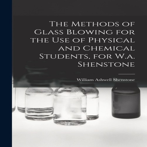 The methods glass blowing - methods, of