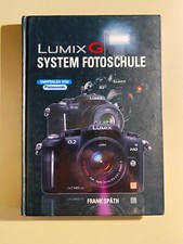 Frank Späth: Lumix G System Fotoschule (2010, gebunden)
