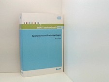 Spielplätze und Freizeitanlagen (DIN-Taschenbuch) Hrsg.: DIN, Deutsches Institut