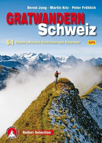 Gratwandern schweiz touren - schweiz:, 64