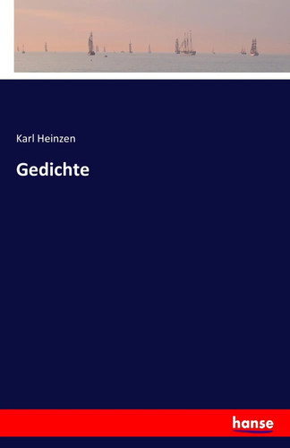 Karl heinzen gedichte - gedichte, |