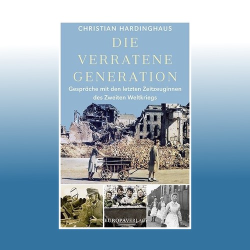Die verratene generation - die, |