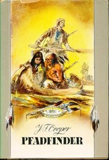 J.F.Cooper / Pfadfinder - oder der Ontario - Illustr. Gerhard Goßmann