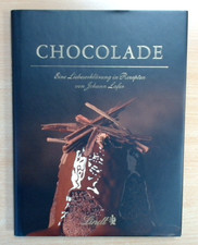 Chocolade - Eine Liebeserklärung in Rezepten - Johann Lafer   (Zustandsehr gut)