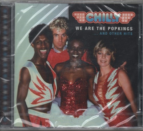 Chilly are the popkings and - we,