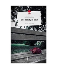 The beauty pain life - the, in