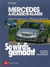 MERCEDES-BENZ A-Klasse W169 Reparaturanleitung So wirds gemacht Reparatur-Buch