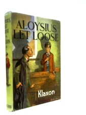 Aloysius Let Loose (Klaxon -
