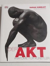 DER    AKT -Anatomie für Künstler von  Sarah Simblet