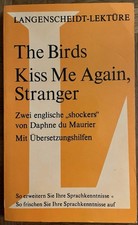 The Birds & Kiss Me Again