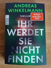 IHR WERDET SIE NICHT FINDEN