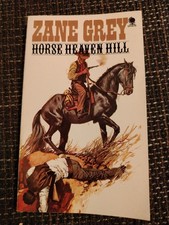 Zane Grey Horse Heaven Hill