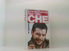 Mein Sohn Che Ernesto Guevara. [Aus d. Span. von Karin Vogt. Überarb. Horst Ecka
