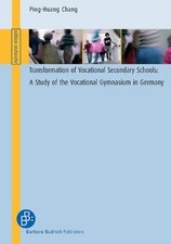 Transformation of Vocational Secondary Schools A Study of the Vocational Gymnasi