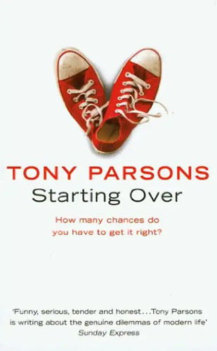 Starting over tony parsons - -,
