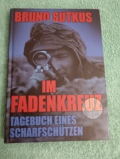 IM FADENKREUZ TAGEBUCH EINES SCHARFSCHÜTZEN SUTKUS 2. WK MILITÄR WEHRMACHT