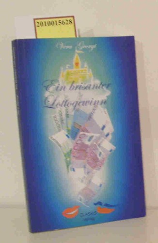 Ein brisanter lottogewinn - ein, vera