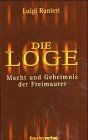 Die loge macht - und, geheimnis