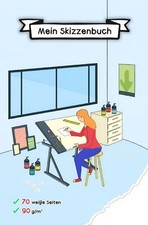 Skizzenheft / Das Skizzenbuch