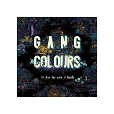 Gang Colours - In Your Gut