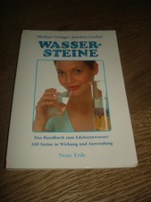 Wassersteine - das Handbuch zum Edelsteinwasser  - 100 Steine