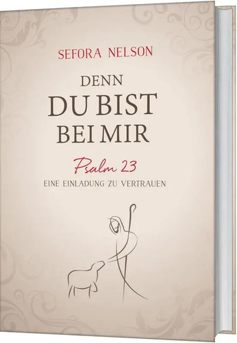 Denn bist bei mir psalm - bist, |