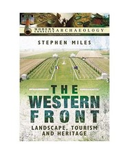 Western Front: Landscape, Tourism and Heritage: Landscape, Tourism and Heritage,