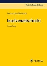 Insolvenzstrafrecht praxis - insolvenzstrafrecht, (praxis