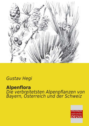 Gustav hegi alpenflora - hegi, |