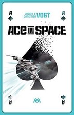 Ace in Space von Judith C
