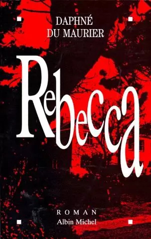 Rebecca daphne maurier - rebecca,,