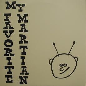 Favorite martian when - my, the