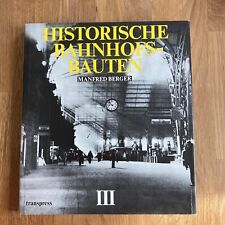 Eisenbahnbuch "Historische Bahnhofsbauten III" Manfred Berger