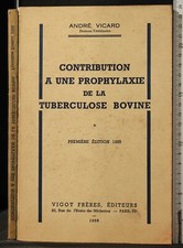 BEITRAG ZUR PROPHYLAXE DER RINDERTUBERKULOSE. VICARD. VIGOT. 1ED.