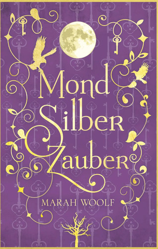 Mondsilberzauber marah woolf - mondsilberzauber,